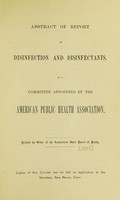 view Abstract of report on disinfection and disinfectants / by a Committee appointed by the American Public Health Association.