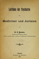 view Leitfaden der Psychiatrie für Mediciner und Juristen / von H. Neumann.