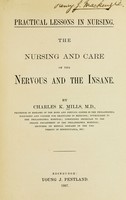 view The nursing and care of the nervous and the insane / by Charles K. Mills.