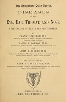 view Diseases of the eye, ear, throat, and nose : a manual for students and practitioners / by Frank E. Miller, James P. McEvoy, and John E. Weeks.