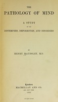 view The pathology of mind / by Henry Maudsley.