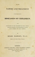 view On the nature and treatment of the most frequent diseases of children : with observations on the management of early infancy, practical remarks on the exhibition of opium, and on general and local bleeding.