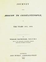 view Journey from Moscow to Constantinople, in the years 1817, 18 / by William Macmichael.