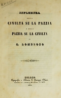 view Influenza della civiltà su la pazzia : e della pazzia su la civiltà / di C. Lombroso.