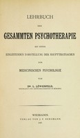 view Lehrbuch der gesammten Psychotherapie : mit einer einleitenden Darstellung der Hauptthatsachen der medicinischen Psychologie / von L. Löwenfeld.