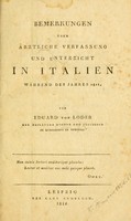 view Bemerkungen über ärztliche Verfassung und Unterricht in Italien während des Jahres 1811.