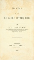 view A manual of the diseases of the eye / By S. Littell, jr.