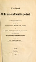 view Handbuch der Medicinal-und Sanitätspolizei : nach eigenen Erfahrungen und nach dem neuesten Standpunkt der Wissenschaft und der Gesetzgebung für Aerzte und Verwaltungsbeamte, nebst einem Anhang: Die Veterinär-Medicinal-Polizei / bearbeitet von Dr. Adolph Lion sen.