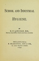 view School and industrial hygiene / by D. F. Lincoln.