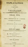 view An explanation of the causes why vaccination has sometimes failed to prevent small-pox : and also a description of a method confirmed by experience, of obviating such causes. (Part the second.).