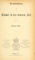 view Die entwickelung der chemie in der neueren zeit / von Hermann Kopp.