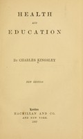 view Health and education / by Charles Kingsley.