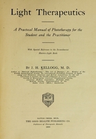 view Light therapeutics; a practical manual of phototherapy for the student and the practitioner : with special reference to the incandescent electric-light bath.