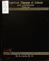 view The intestinal diseases of infancy and childhood : physiology, hygiene, pathology and therapeutics / by A. Jacobi.