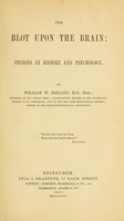 view The blot upon the brain : studies in history and psychology.