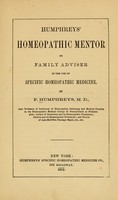 view Humphreys' homeopathic mentor, or Family adviser in the use of specific homeopathic medicine / By F. Humphreys.