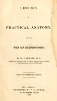 view Lessons in practical anatomy, for the use of dissectors / by W. E. Horner, M.D.