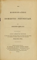 view The homopathic domestic physician / by Constantine Hering.