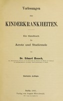 view Vorlesungen über Kinderkrankheiten / von Eduard Henoch.