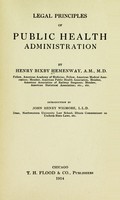 view Legal principles of public health administration / by Henry Bixby Hemenway ; introduction by John Henry Wigmore.