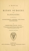 view Manual of minor surgery and bandaging for the use of house-surgeons, dressers, and junior practitioners.