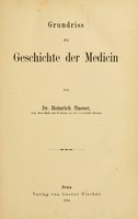 view Grundriss der Geschichte der Medicin / von Heinrich Haeser.