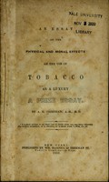 view An essay on the physical and moral effects of the use of tobacco as a luxury.