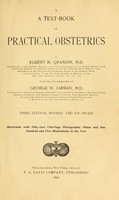 view A text-book on practical obstetrics / by Egbert H. Grandin ... with the collaboration of George W. Jarman.