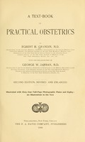 view A text-book of practical obstetrics / by Egbert H. Grandin ... with the collaboration of George W. Jarman.