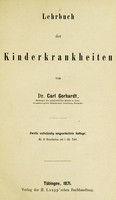 view Lehrbuch der kinderkrankheiten / von Dr. Carl Gerhardt.