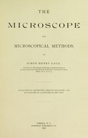 view The microscope and microscopical methods / by Simon Henry Gage...and illustrated by 165 text figures in the text.