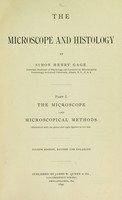view The microscope and histology / by Simon Henry Gage ... pt. I. The microscope and microscopical methods.