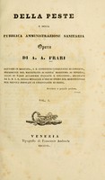 view Della peste e della publica administrazione sanitaria / opera di A.A. Frari.