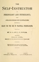 view The self-instructor in phrenology and physiology : with over one hundred new illustrations, including a chart for the use of practical phrenologists / By O. S. and L. N. Fowler.  Rev. by Nelson Sizer.