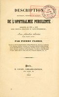 view Description historique, théorique et pratique, de l'ophthalmie purulente : observée de 1835 a 1839 dans l'Hopital Militaire de Saint-Pétersbourg / par Pierre Florio.