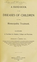 view A hand-book on the diseases of children and their homeopathic treatment / By Charles E. Fisher.