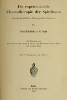 view Die experimentelle Chemotherapie der Spirillosen (Syphilis, R       ückfallfieber, Hühnerspirillose, Frambösie) / von Paul Ehrlich und S. Hata; mit beiträgen von H.J. Nichols, J. Iversen, Bitter, und Dreyer, mit 27 Textfiguren und 5 Tafeln.