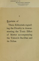 view Reprints of three editorials regarding the priority in demonstrating the toxic effect of matter accompanying the tubercle baccillus and its nidus.