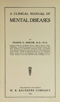 view A clinical manual of mental diseases / by Francis X. Dercum.