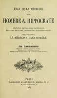 view Etat de la médecine entre Homère & Hippocrate : anatomie, physiologie, pathologie, médecine militaire, historie des écoles médicales.