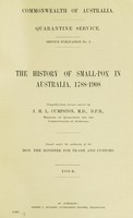 view The history of small-pox in Australia, 1788-1908 / compiled from various sources by J.H.L. Cumpston.