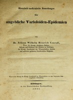 view Historische-medicinische Bemerkungen über angebliche Varioloiden-Epidemien / von Dr. Johann Wilhelm Heinrich Conradi.