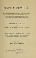 view The newer remedies : A reference book for physicians, pharmacists, and students.