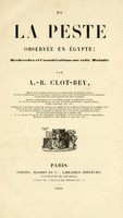 view De la peste observée en Egypte : recherches et considérations sur cette maladie.