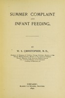view Summer complaint and infant feeding / W. S. Christopher.