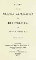 view Notes on the medical application of electricity / by William F. Channing.
