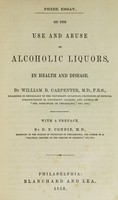 view On the use and abuse of alcoholic liquors, in health and disease / By William B. Carpenter ...  With a preface by D. F. Condie.