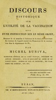 view Discours historique sur l'utilité de la vaccination suivi d'une instruction sur le même objet.