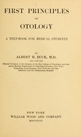 view First principles of otology : a text-book for medical students / by Albert H. Buck.