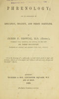 view Phrenology : and its application to education, insanity, and prison discipline / by James P. Browne.